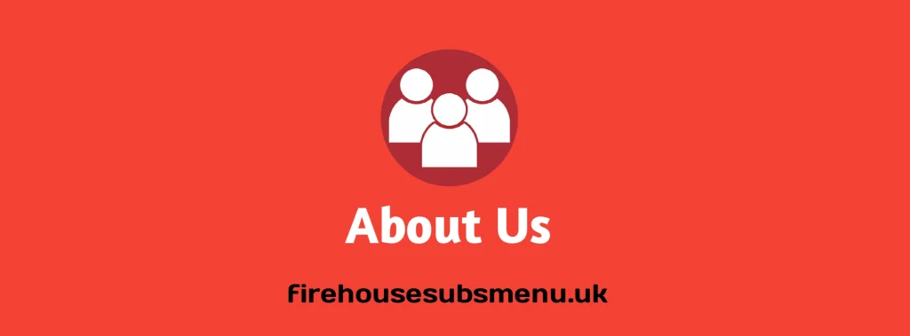 Firehousesubsmenu.uk about us