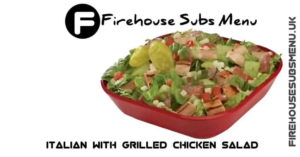 Firehouse Italian With Grilled Chicken Salad