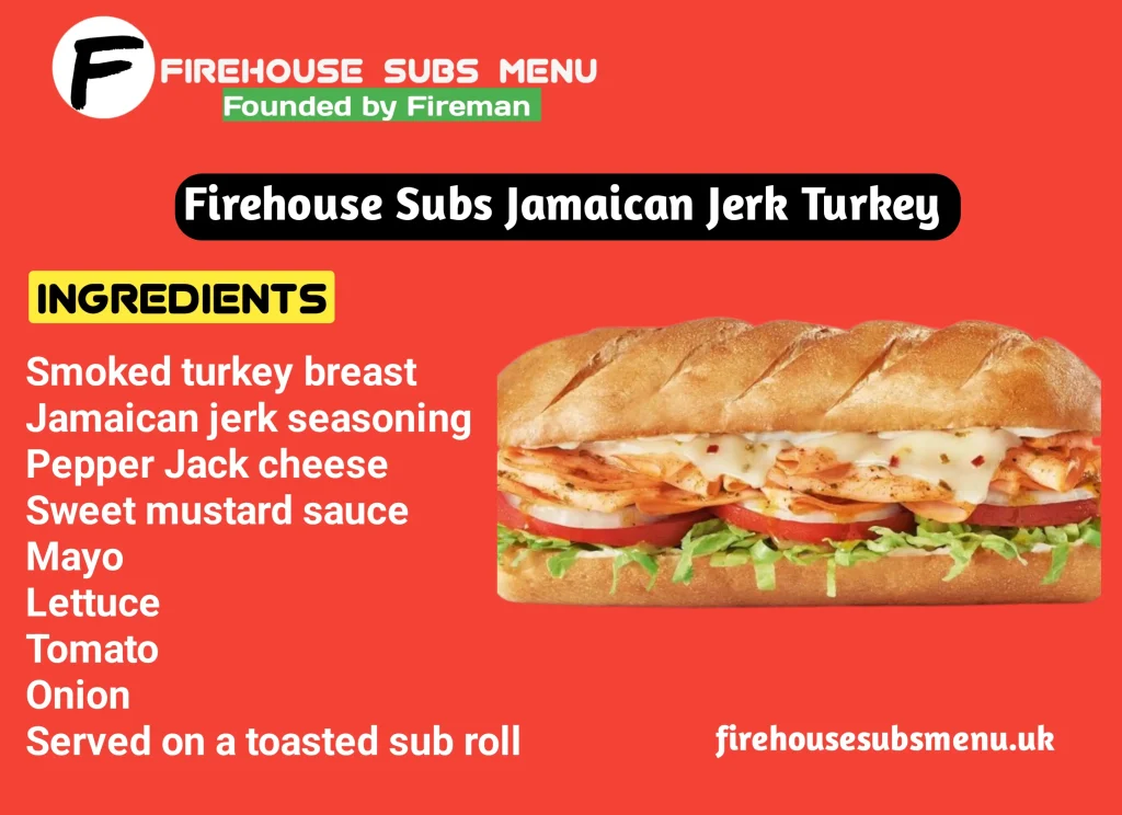 FIREHOUSE SUBS JAMAICAN JERK TURKEY WITH PICTURE